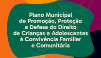 Plano Municipal de Convivência Familiar e Comunitária será oficialmente apresentado no dia 21 de novembro